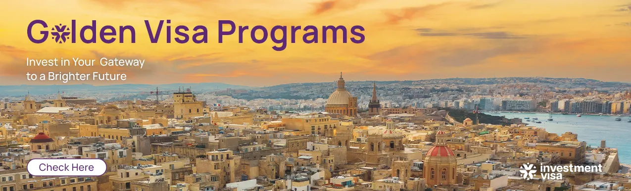 Golden Visa Programs with Investment Visa